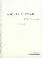 Couverture du livre « L'Effrayeur » de Michel Bulteau aux éditions Gallimard