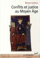 Couverture du livre « Conflits et justice au Moyen Age » de Bruno Lemesle aux éditions Puf