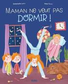 Couverture du livre « Maman ne veut pas dormir ! » de Emmanuelle Lepetit aux éditions Fleurus