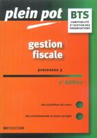 Couverture du livre « GESTION FISCALE, PROCESSUS 3 » de C Allali et P Mykita aux éditions Foucher