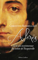 Couverture du livre « Alexis » de Christine Kerdellant aux éditions Robert Laffont