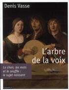 Couverture du livre « L'arbre de la voix » de D. Vasse aux éditions Bayard