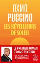 Couverture du livre « Les réveilleurs de soleil » de Oxmo Puccino aux éditions Le Livre De Poche