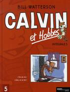 Couverture du livre « Calvin et Hobbes : Intégrale vol.5 : t.5 et t.6 » de Bill Watterson aux éditions Hors Collection