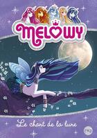 Couverture du livre « Mélowy Tome 2 : le chant de la lune » de Danielle Star aux éditions Pocket Jeunesse