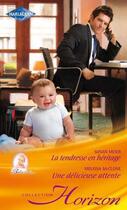 Couverture du livre « La tendresse en héritage ; une délicieuse attente » de Melissa Mcclone et Susan Meier aux éditions Harlequin