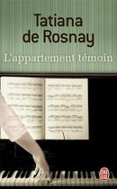 Couverture du livre « L'appartement témoin » de Tatiana De Rosnay aux éditions J'ai Lu