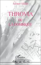 Couverture du livre « Throvia de la Dominique » de Sylviane Telchid aux éditions Editions L'harmattan