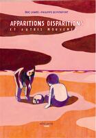 Couverture du livre « Apparitions, disparitions et autres mouvements » de Eric Lambe et Philippe De Pierpont aux éditions Actes Sud