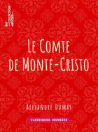 Couverture du livre « Le Comte de Monte-Cristo » de Alexandre Dumas aux éditions Bnf Collection Ebooks