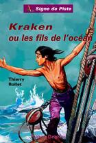 Couverture du livre « Kraken ou les fils de l'ocean » de Thierry Rollet aux éditions Delahaye