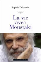 Couverture du livre « La vie avec Moustaki » de Sophie Delassein aux éditions Editions Du Moment