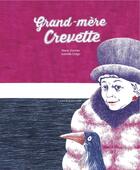 Couverture du livre « Grand-mère Crevette » de Marie Zimmer et Isabelle Drago aux éditions Atelier Du Poisson Soluble