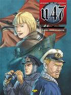 Couverture du livre « U.47 Tome 7 : duel dans la Manche » de Gerardo Balsa et Mark Jennison et Nicolas Caniaux aux éditions Zephyr