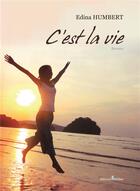 Couverture du livre « C'est la vie » de Edina Humbert aux éditions Melibee