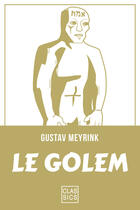 Couverture du livre « Le Golem » de Gustav Meyrink aux éditions Storylab