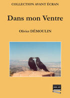 Couverture du livre « Dans mon ventre » de Olivier Demoulin aux éditions Grrr...art Editions