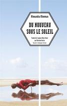 Couverture du livre « Du nouveau sous le soleil » de Alexandra Kleeman aux éditions Rue De L'echiquier