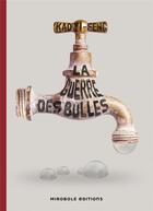 Couverture du livre « La guerre des bulles » de Yi-Feng Kao aux éditions Mirobole