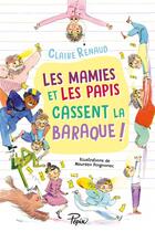 Couverture du livre « Les mamies et les papis cassent la baraque ! » de Claire Renaud et Maureen Poignonec aux éditions Sarbacane