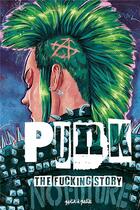 Couverture du livre « Punk : The fuckings story » de Lamy/Multi Auteurs aux éditions Petit A Petit