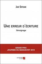 Couverture du livre « Une erreur d'écriture » de Jane Goyrand aux éditions Len Editions