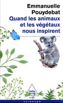 Couverture du livre « Quand les animaux et les végétaux nous inspirent » de Emmanuelle Pouydebat aux éditions Odile Jacob