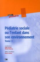Couverture du livre « Pédiatrie sociale (2e édition) » de Odile Kremp et Michel Roussey aux éditions Doin