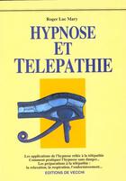 Couverture du livre « Telepathie et hypnose » de Roger-Luc Mary aux éditions De Vecchi
