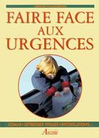 Couverture du livre « Faire face aux urgences » de  aux éditions Philippe Auzou