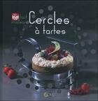 Couverture du livre « Cercles à tartes ; fait maison » de Valentina Chtefanyo Rochette et Stephane Reau aux éditions Saep