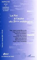 Couverture du livre « La foi a l aube du troisieme millenaire (tome 35, n 2/3) - vol35 » de  aux éditions L'harmattan