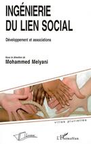 Couverture du livre « Ingénierie du lien social : développement et associations » de  aux éditions La Licorne