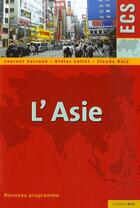 Couverture du livre « L'Asie ; ECS » de Laurent Carroue et Didier Collet et Claude Ruiz aux éditions Breal