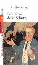 Couverture du livre « Les Palmes de M.Schutz » de Jean-Noël Fenwick aux éditions Avant-scene Theatre