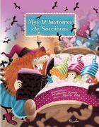 Couverture du livre « Mes 12 histoires de sorciètes » de Nathalie Janer aux éditions Piccolia