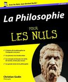 Couverture du livre « La Philosophie Pour les Nuls » de Christian Godin aux éditions First