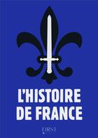 Couverture du livre « L'histoire de France » de Helene De Champchesnel aux éditions First