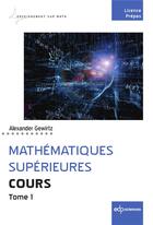 Couverture du livre « Cours de mathématiques supérieures Tome 1 » de Alexander Gewirtz aux éditions Edp Sciences