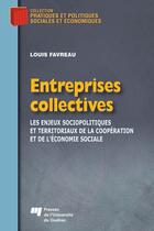 Couverture du livre « Entreprises collectives » de Louis Favreau aux éditions Presses De L'universite Du Quebec