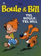 Couverture du livre « Boule & Bill Tome 1 : tel Boule, tel Bill » de Jean Roba aux éditions Dupuis