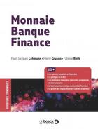 Couverture du livre « Monnaie banque finance » de Paul-Jacques Lehmann aux éditions De Boeck Superieur