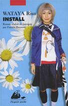 Couverture du livre « Install » de Risa Wataya aux éditions Picquier