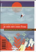 Couverture du livre « Je suis née sous la terre ; je suis né sous l'eau » de Alex Cousseau et Valie Le Gall aux éditions Rouergue