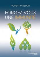 Couverture du livre « Boostez votre immunité » de Robert Masson aux éditions Guy Trédaniel