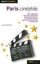 Couverture du livre « Paris cinéphile (édition 2009) » de Gilles Renouard aux éditions Parigramme