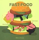 Couverture du livre « Fast food » de Corazza Lynda et Douzou Olivier aux éditions Rouergue