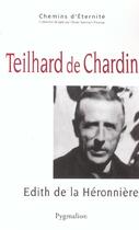 Couverture du livre « Teilhard de Chardin : une mystique de la traversée » de Edith De La Heronniere aux éditions Pygmalion