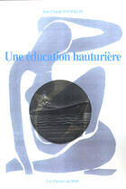 Couverture du livre « Une education hauturiere » de Jean-Claude Enderlin aux éditions Presses Du Midi