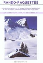 Couverture du livre « Rando-raquettes ; itinéraires de tous niveaux » de Didier Cassany aux éditions Olizane